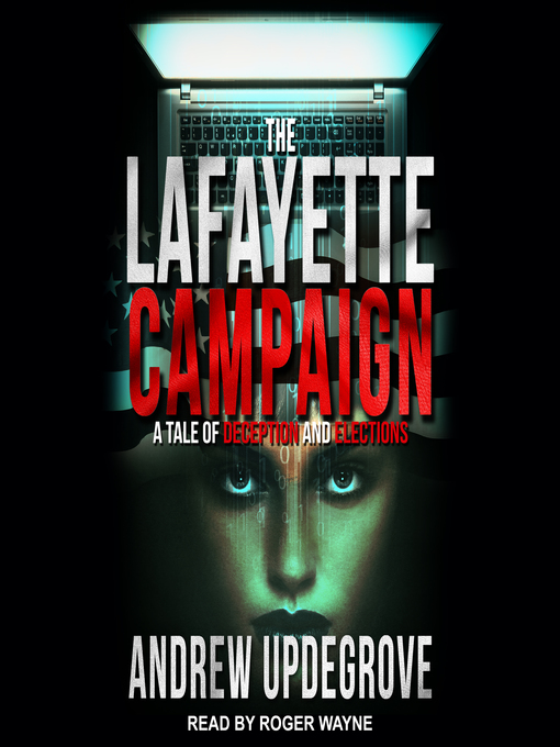 Title details for The Lafayette Campaign by Andrew Updegrove - Wait list